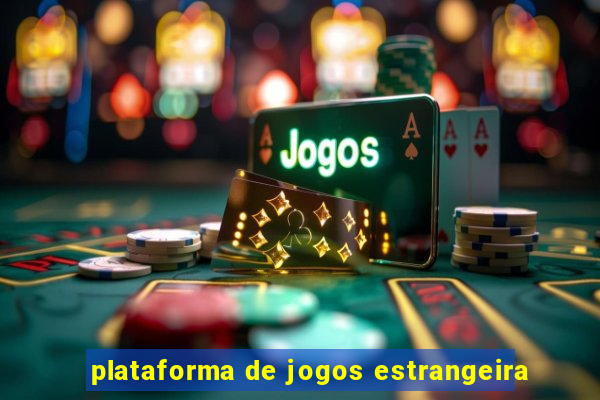 plataforma de jogos estrangeira